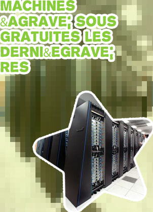 Derni&egrave;res nouvelles des machines &agrave; sous gratuites